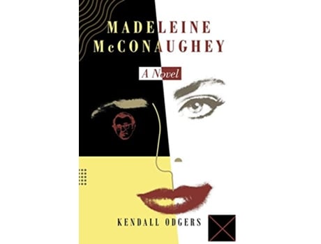 Livro Madeleine McConaughey A Novel de Kendall Odgers (Inglês)