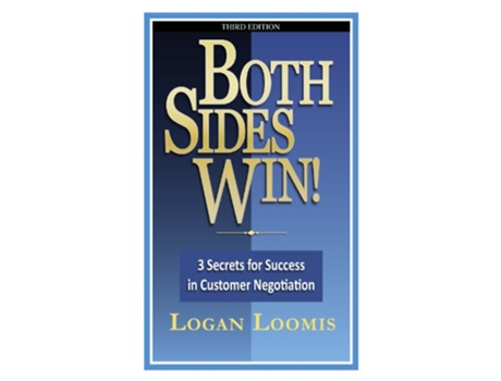 Livro Both Sides Win 3 Secrets for Success in Customer Negotiation de Logan Loomis (Inglês)