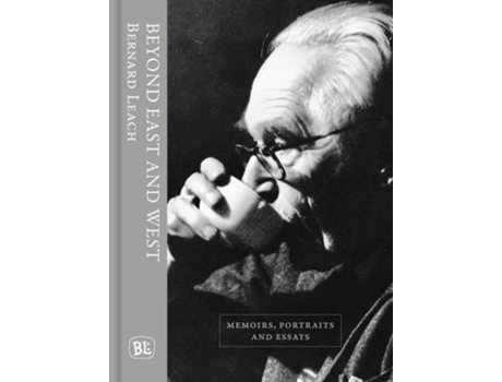 Livro Beyond East and West de Bernard Leach (Inglês - Capa Dura)
