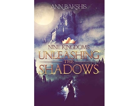 Livro Unleashing The Shadows De Ann Bakshis (inglês)