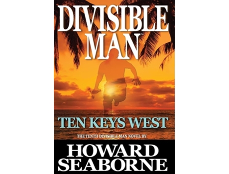 Livro DIVISIBLE MAN - TEN KEYS WEST de Howard Seaborne (Inglês - Capa Dura)