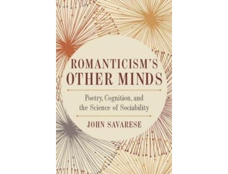 Livro Romanticisms Other Minds de John Savarese (Inglês)