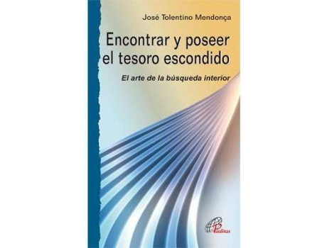 Livro Encontrar y poseer el tesoro escondido : el arte de la búsqueda interior de Jose Tolentino Mendonca (Espanhol)