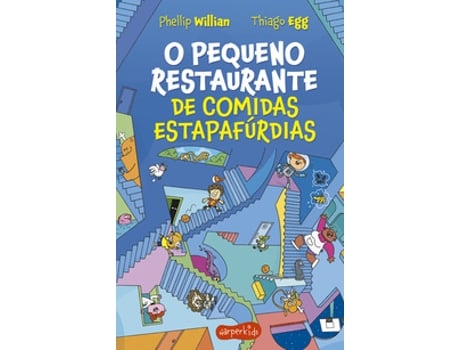 Livro O Pequeno Restaurante De Comidas Estapafúrdias - O Segundo Livro Da Série O Pequeno Restaurante De Phellip Willian (português Do Brasil)