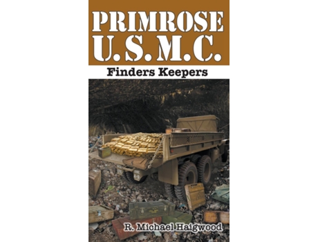 Livro Primrose U.s.m.c. Finders Keepers De R Michael Haigwood (inglês)