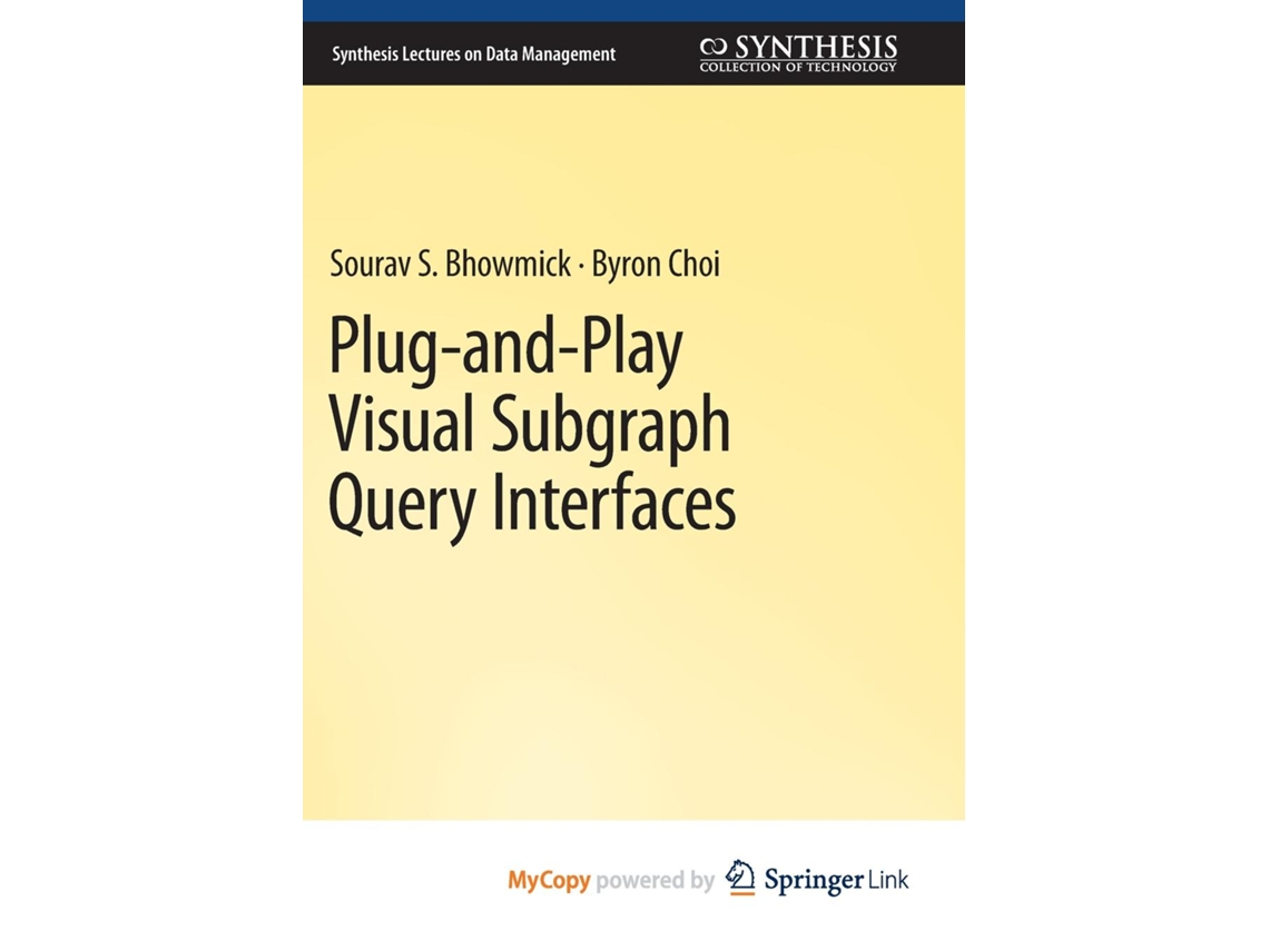 Livro Plug-and-Play Visual Subgraph Query Interfaces de Sourav S Bhowmick (Inglês)