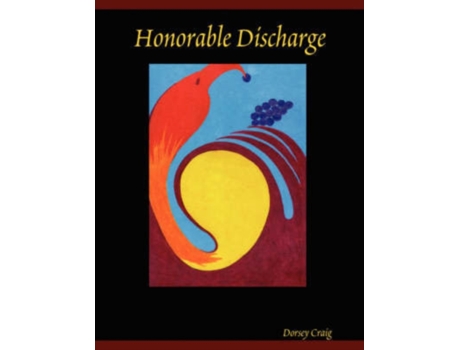 Livro Honorable Discharge Dorsey Craig (Inglês)