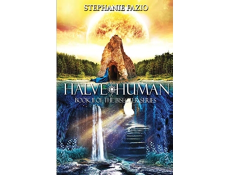 Livro Halve Human Book 2 in the Bisecter Series de Stephanie Fazio (Inglês)