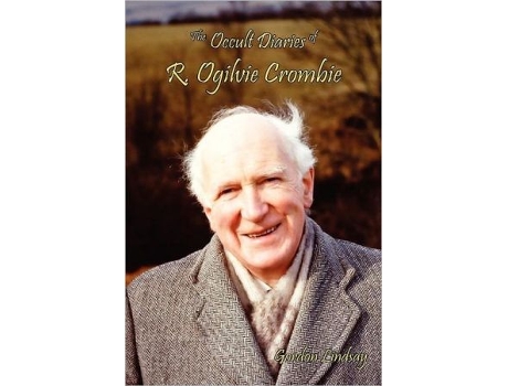 Livro The Occult Diaries Of R Ogilvie Crombie de Gordon Lindsay (Inglês)