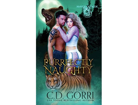 Livro Purrfectly Naughty The Maverick Pride Tales de C D Gorri (Inglês)