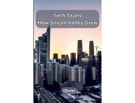 Livro Tech Titans How Silicon Valley Grew de Olivier (Inglês)