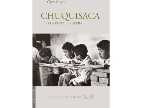 Livro Chuquisaca O La Plata Perulera