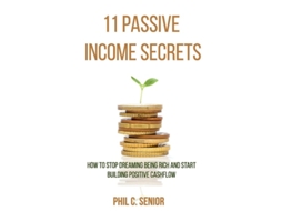 Livro 11 Passive Income Secrets De Phil C Senior (inglês)