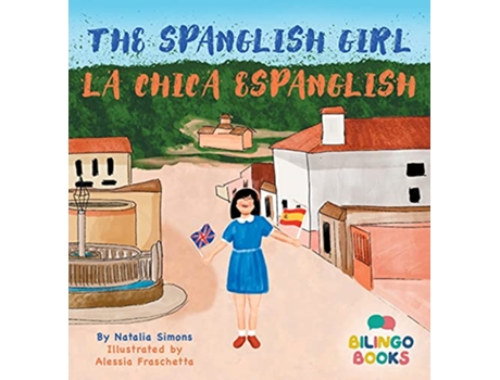 Livro Spanglish Girl La Chica Espanglish de Natalia Simons (Inglês - Capa Dura)