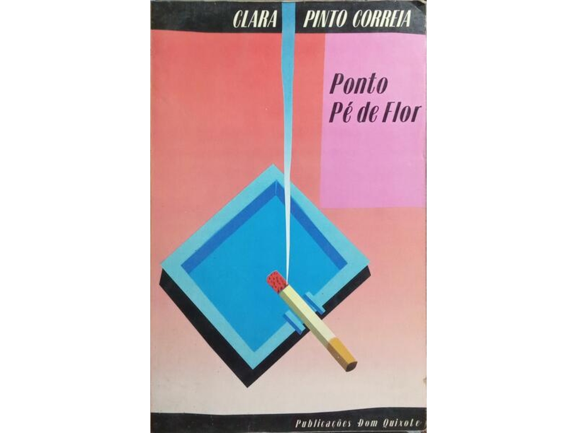 Livro Ponto Pé De Flor. 2.ª Edição De Clara Pinto Correia (português)