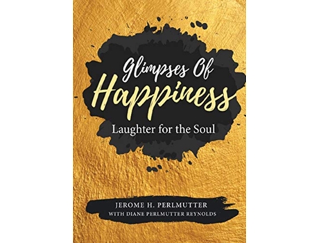 Livro Glimpses of Happiness Laughter for the Soul de Jerome H Perlmutter (Inglês)