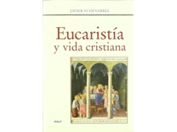 Livro Eucaristía Y Vida Cristiana de Javier Echevarría (Espanhol)