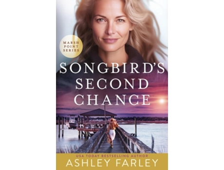 Livro Songbirds Second Chance de Ashley Farley (Inglês)