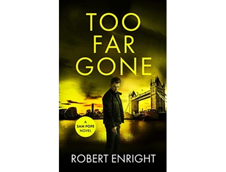 Livro Too Far Gone Sam Pope de Robert Enright (Inglês)
