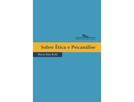Livro Sobre Etica E Psicanalise de Maria Rita Kehl (Português do Brasil)