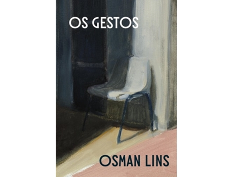 Livro Os Gestos De Osman Lins (português - Capa Dura)