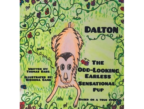 Livro Dalton The Odd-Looking Earless Sensational Pup de Thomas Barg (Inglês - Capa Dura)
