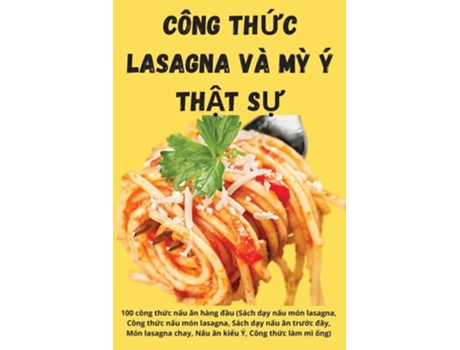 Livro Công Th?c Lasagna Và M? Ý Th?t S? De Th?y Qu? (vietnamita)