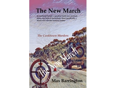 Livro The New March The Cooktown Murders de Max Barrington (Inglês)