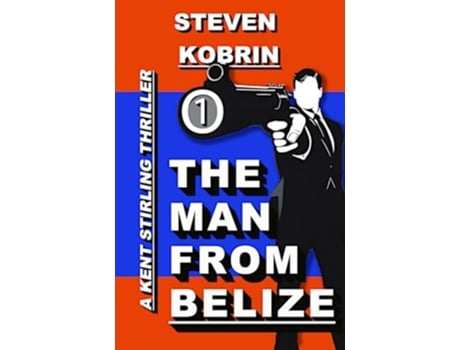Livro THE MAN FROM BELIZE de Steven Kobrin (Inglês)