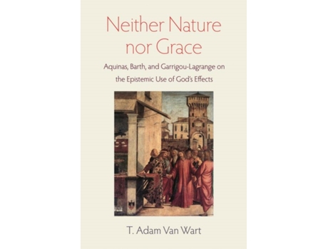 Livro neither nature nor grace de t. adam van wart (inglês)