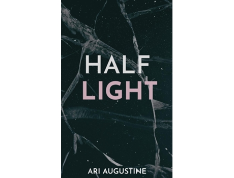 Livro Half Light De Ari Augustine (inglês)