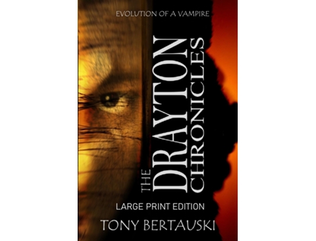 Livro The Drayton Chronicles Evolution Of A Vampire De Tony Bertauski (inglês)