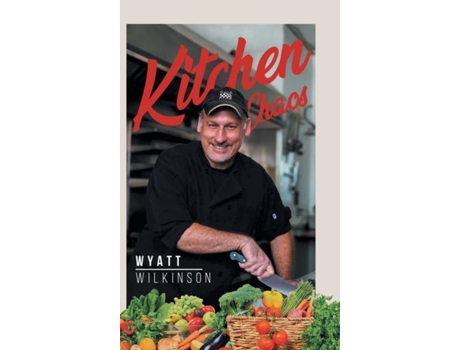 Livro Kitchen Chaos De Wyatt Wilkinson (inglês)