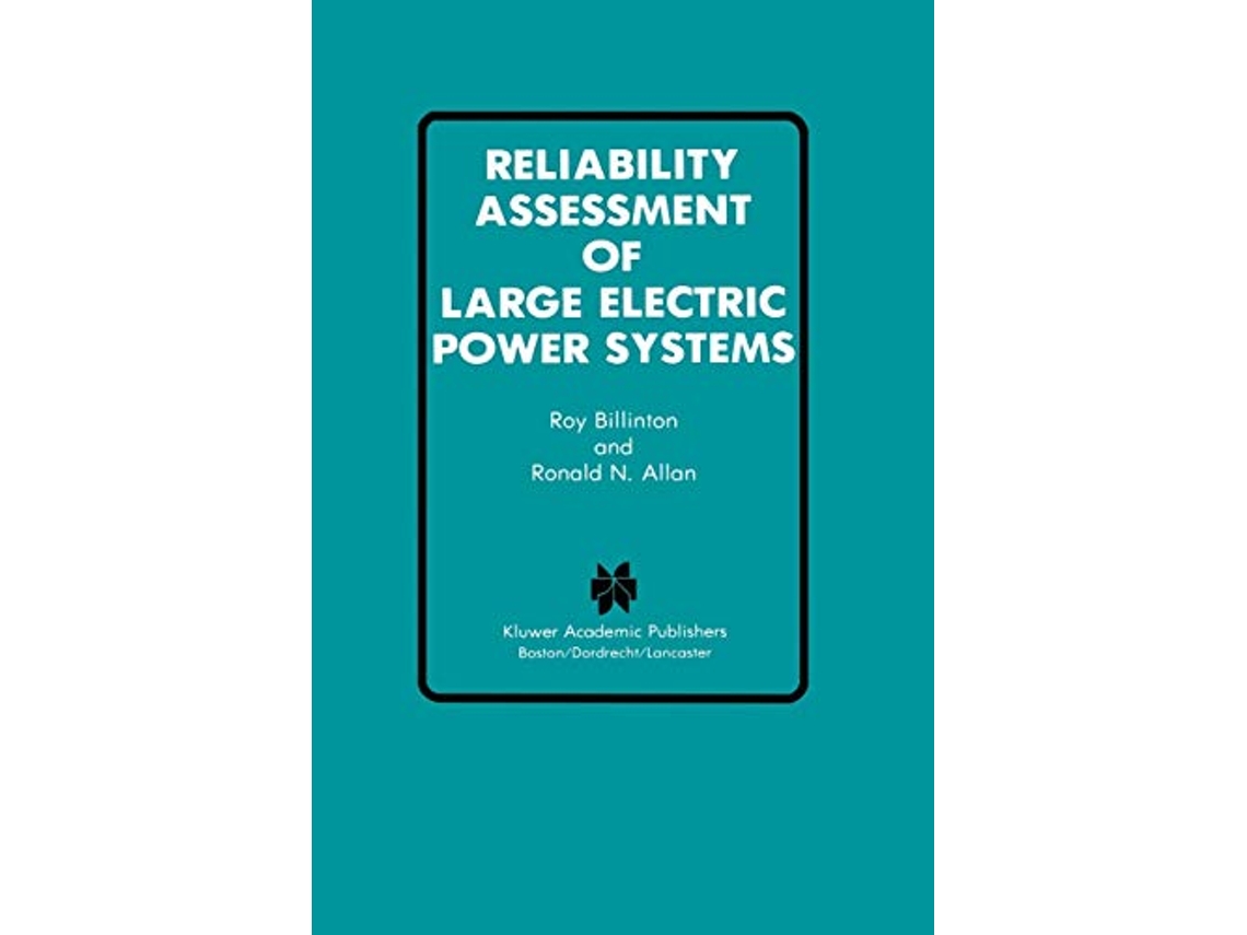 Livro Reliability Assessment of Large Electric Power Systems Power Electronics and Power Systems de Roy Billinton Ronald N Allan (Inglês)