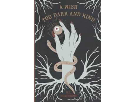 Livro A Wish Too Dark And Kind de ML Blackbird (Inglês)