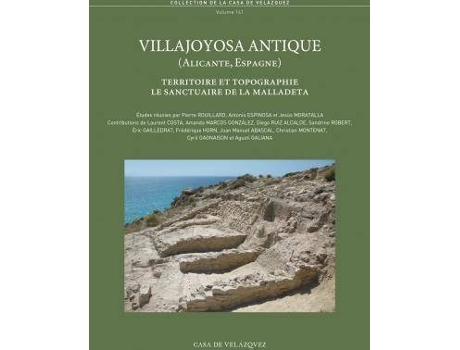 Livro Villajoyosa antique, Alicante-Espagne : territoire et topographie : le sanctuaire de La Malladeta de Editorial Pierre Rouillard, Editorial Antonio Espinosa Ruiz, Editorial Jesús Moratalla Jávega (Espanhol)