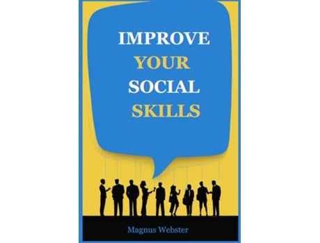 Livro IMPROVE YOUR SOCIAL SKILLS de MAGNUS WEBSTER (Inglês)
