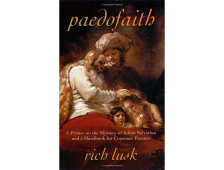 Livro Paedofaith de Rich Lusk (Inglês)