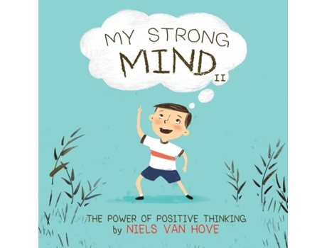Livro My Strong Mind II: The Power of Positive Thinking (Social Skills & Mental Health for Kids) Niels van Hove (Inglês)