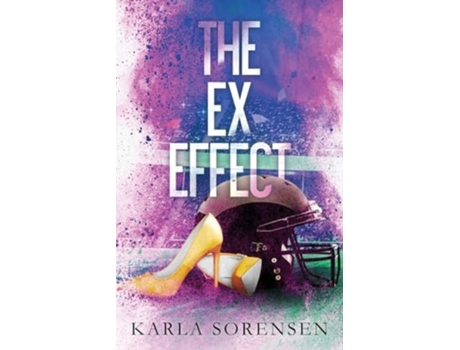 Livro The Ex Effect de Karla Sorensen (Inglês)