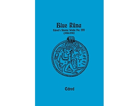 Livro Blue Runa Edreds Shorter Wporks 19881994 de Edred Thorsson (Inglês)