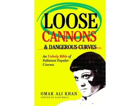 Livro LOOSE CANNONS AND DANGEROUS CURVES de Omar Ali Khan (Inglês)
