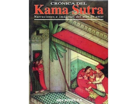 Livro CróNica Del Kama Sutra : Narraciones E ImáGenes Del Arte De Amar de A (Espanhol)