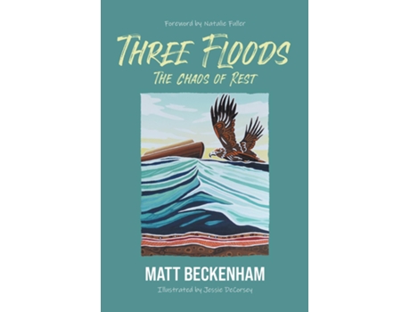 Livro Three Floods The Chaos of Rest de Matt Beckenham (Inglês)