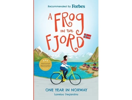 Livro A Frog In The Fjord One Year In Norway De Lorelou Desjardins (inglês)