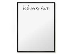 Quadro de vidro magnético "We Were Here For The Hall Espelharte" (60x80 cm)