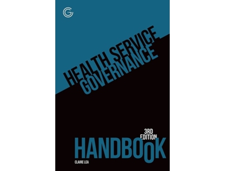 Livro Health Service Governance Handbook, 3rd edition de Claire Lea (Inglês)