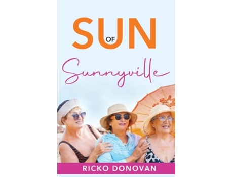 Livro Sun of Sunnyville de Ricko Donovan (Inglês)