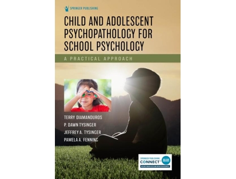 Livro Child And Adolescent Psychopathology For School Psychology De Pamela A Femming (inglês)
