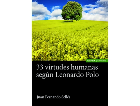 Livro 33 Virtudes Humanas Según Leonardo Polo de Juan Fernando Sellés Dauder (Espanhol)